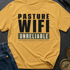 Pasture Wifi Unreliable - T-Shirt