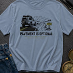 Pavement Is Optional - T-Shirt