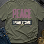 Peace Is A Power System - T-Shirt