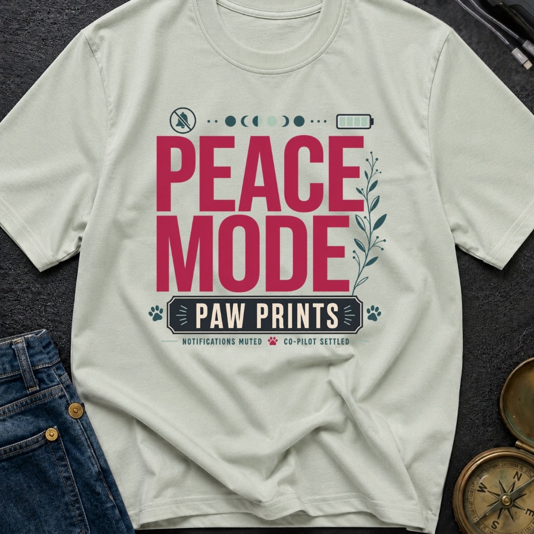 Peace Mode With Paw Prints - T-Shirt