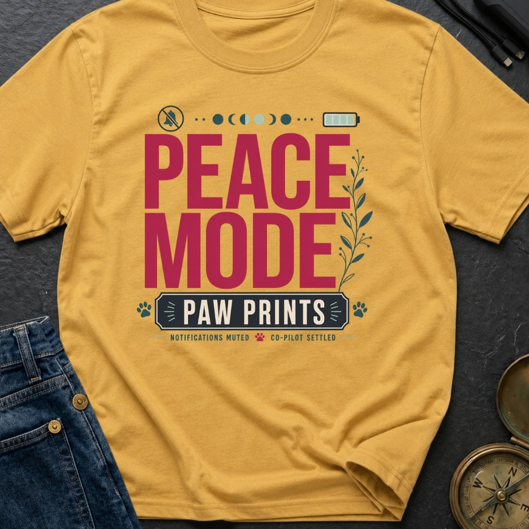 Peace Mode With Paw Prints - T-Shirt