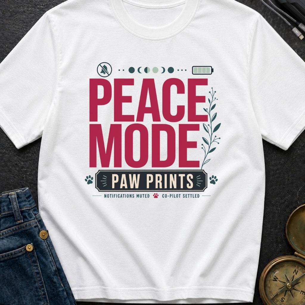 Peace Mode With Paw Prints - T-Shirt