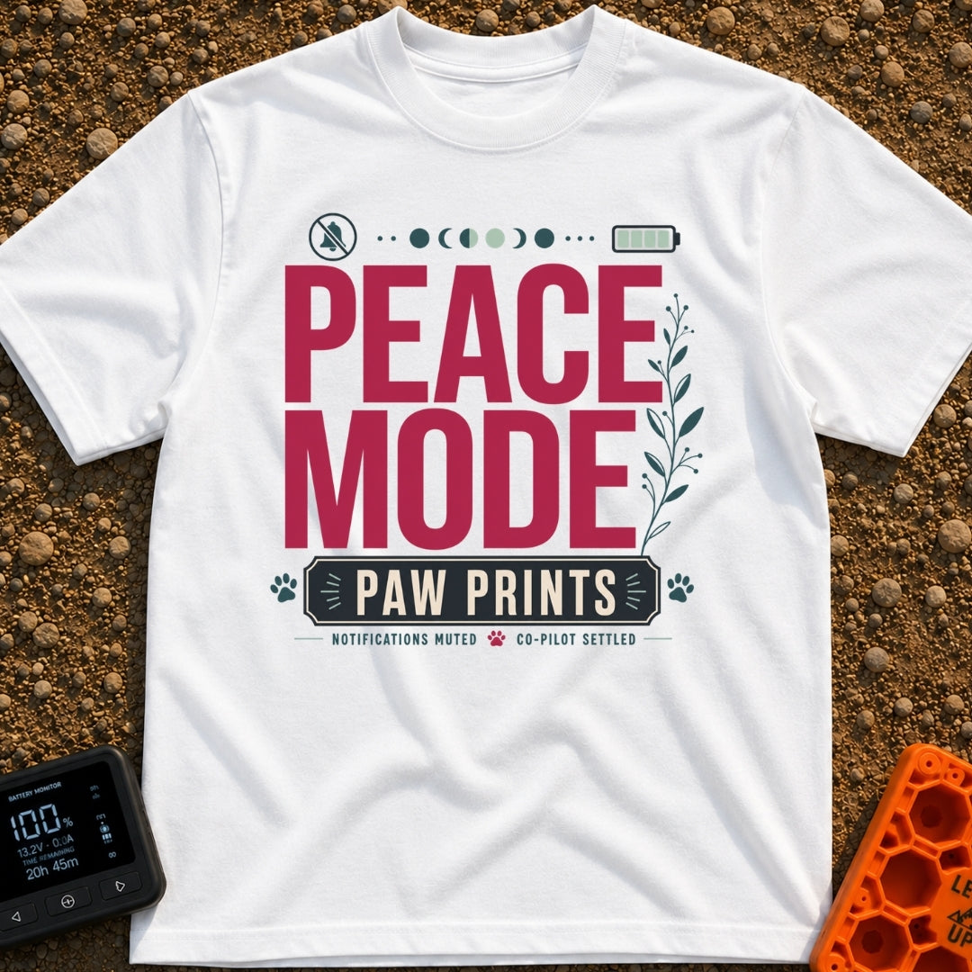 Paws And Quiet - T-Shirt in White - A typographic design featuring the words "PEACE MODE" in large red letters above a...