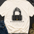 Secure The Perimeter - T-Shirt