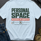 Personal Space Measured In Campsites - T-Shirt