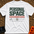 Measured In Campsites - T-Shirt in White - The design features large text reading "PERSONAL SPACE" and "MEASURED IN...