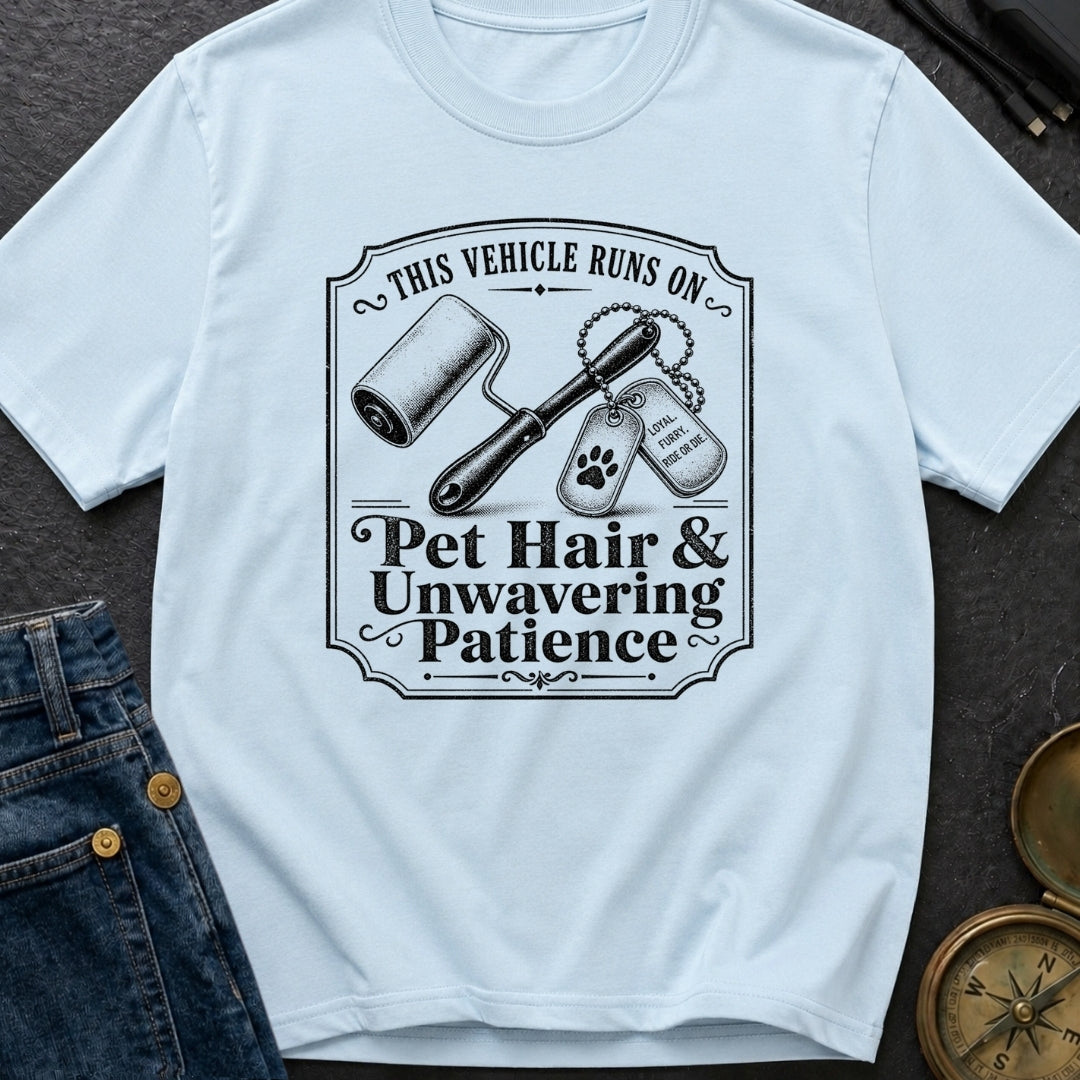 Powered By Pet Hair - T-Shirt