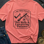 Powered By Pet Hair - T-Shirt