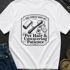 Powered By Pet Hair - T-Shirt