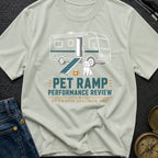 Pet Ramp Performance Review - T-Shirt