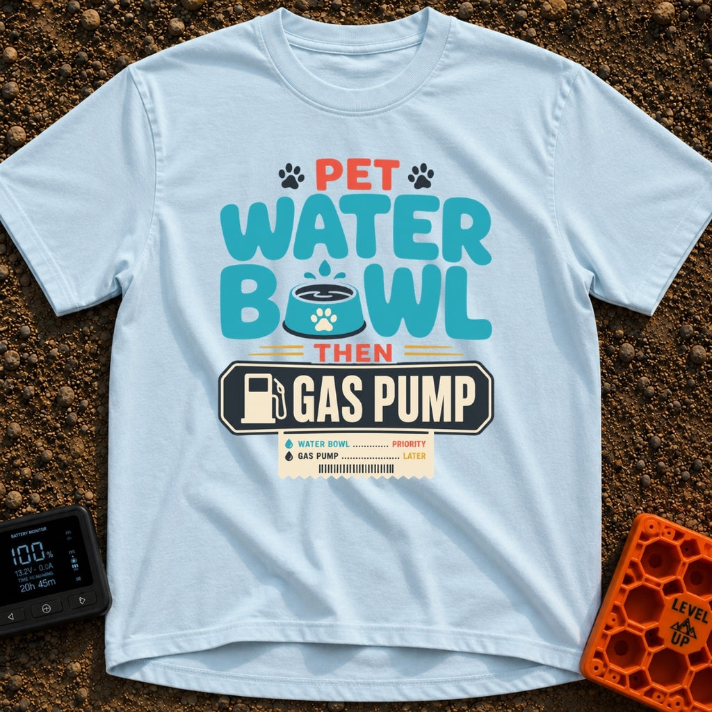Paws First Gas Later - T-Shirt in Chambray - Typographic artwork reading "Pet Water Bowl Then Gas Pump" featuring a blue...