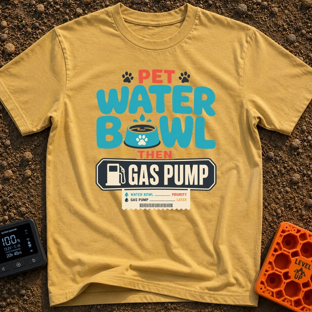 Paws First Gas Later - T-Shirt in Mustard - Typographic artwork reading "Pet Water Bowl Then Gas Pump" featuring a blue...