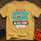 Paws First Gas Later - T-Shirt in Mustard - Typographic artwork reading "Pet Water Bowl Then Gas Pump" featuring a blue...