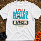Paws First Gas Later - T-Shirt in White - Typographic artwork reading "Pet Water Bowl Then Gas Pump" featuring a blue pet...
