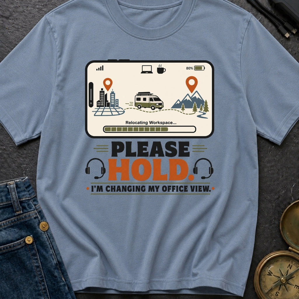 Changing My Office View - T-Shirt