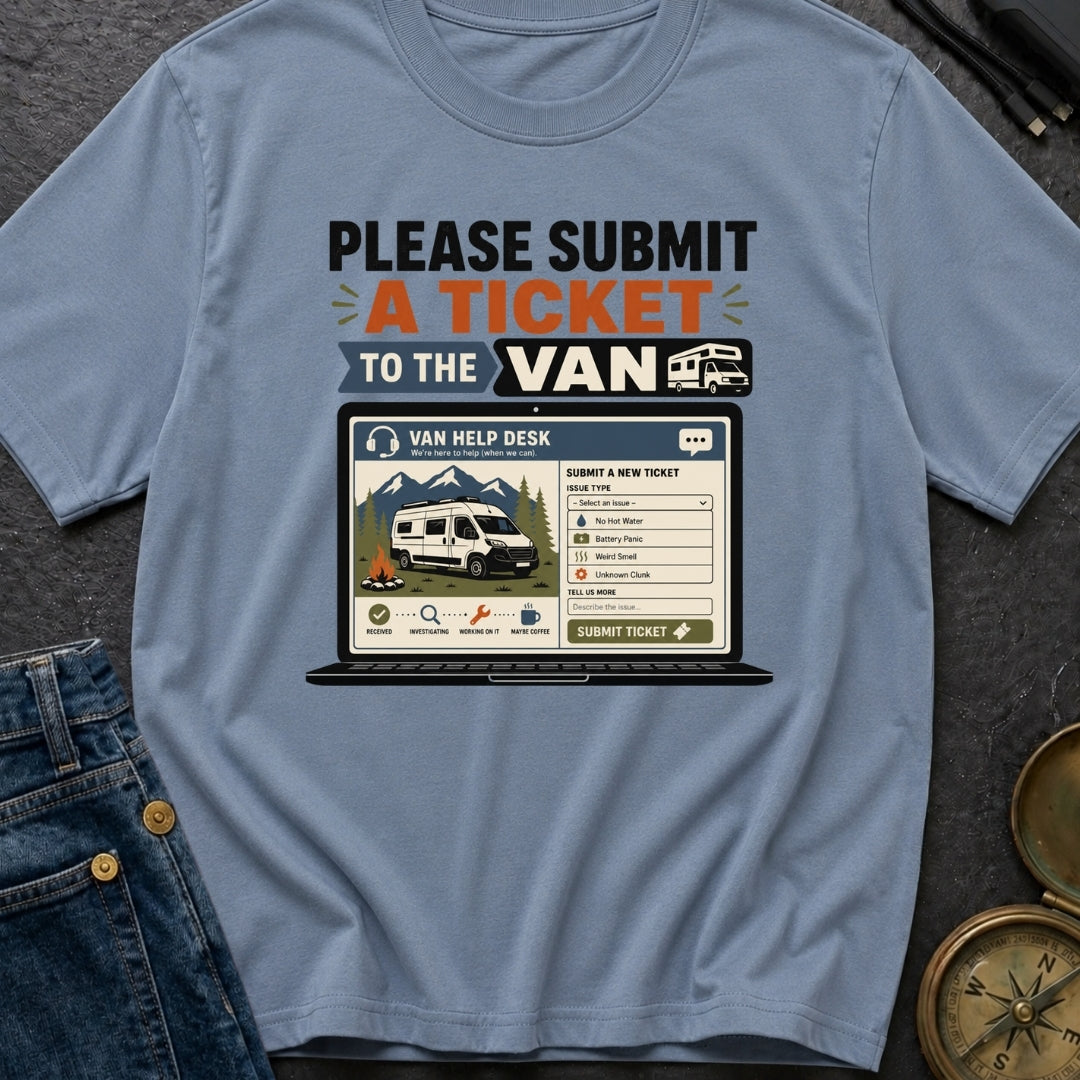 Submit A Van Ticket - T-Shirt