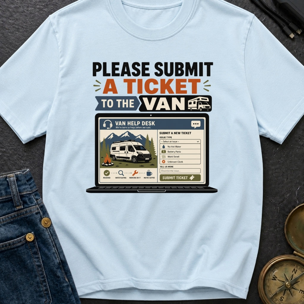 Submit A Van Ticket - T-Shirt