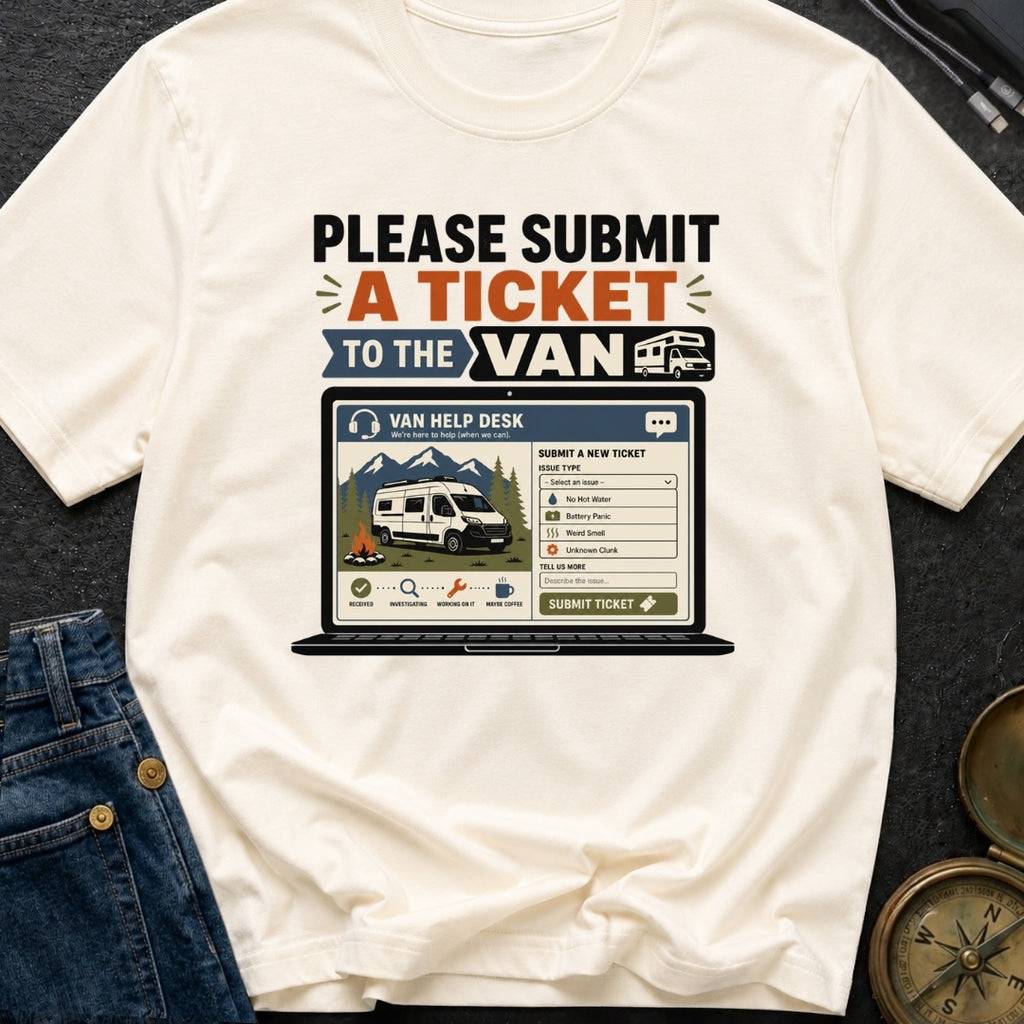 Submit A Van Ticket - T-Shirt
