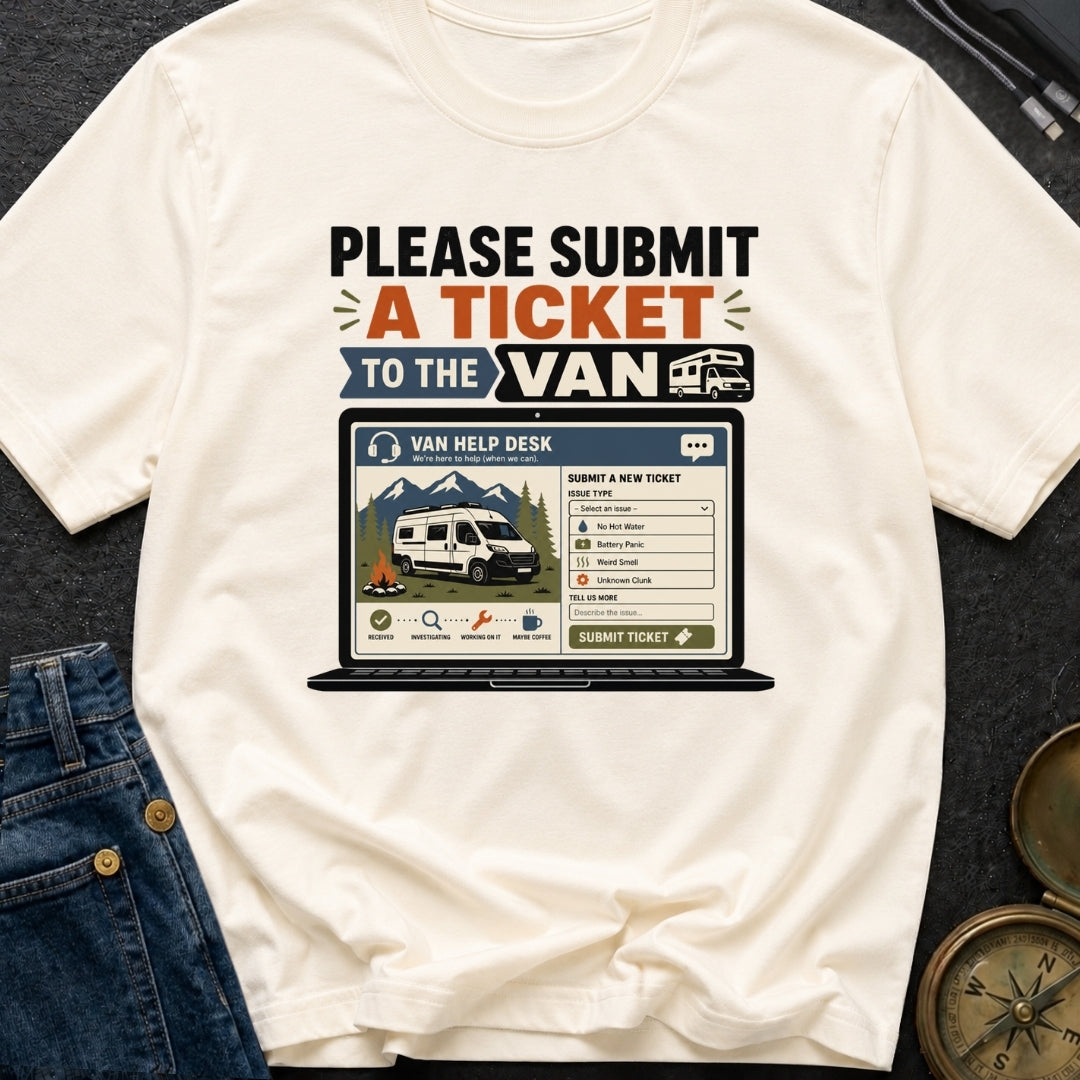 Submit A Van Ticket - T-Shirt