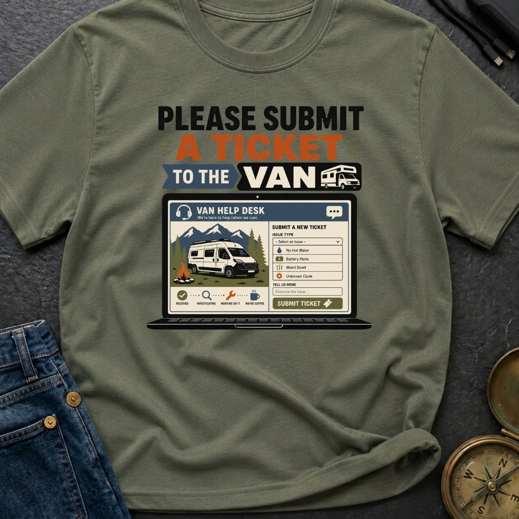 Submit A Van Ticket - T-Shirt