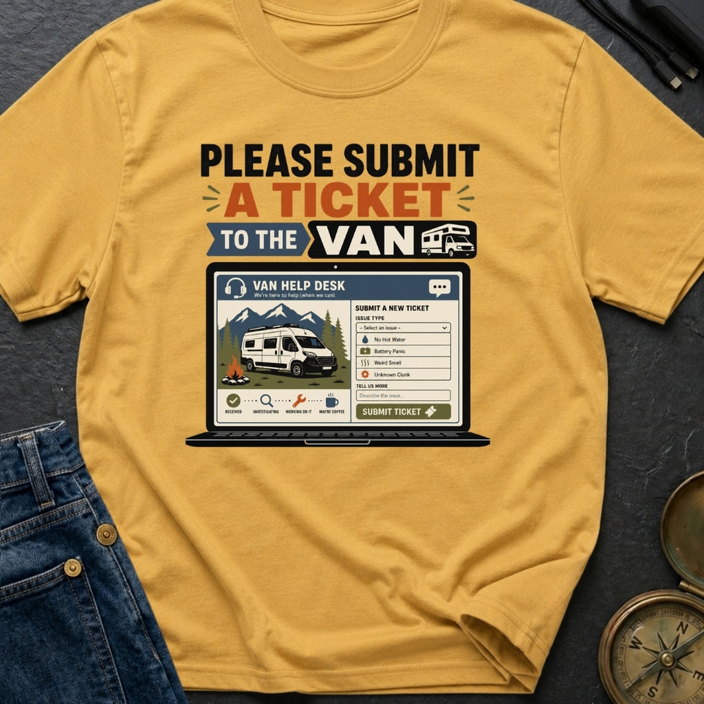 Submit A Van Ticket - T-Shirt