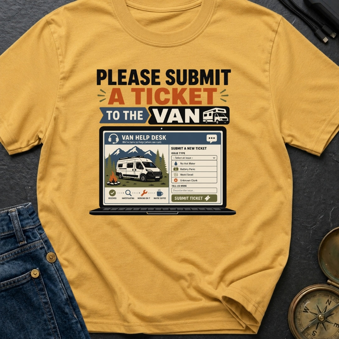 Submit A Van Ticket - T-Shirt