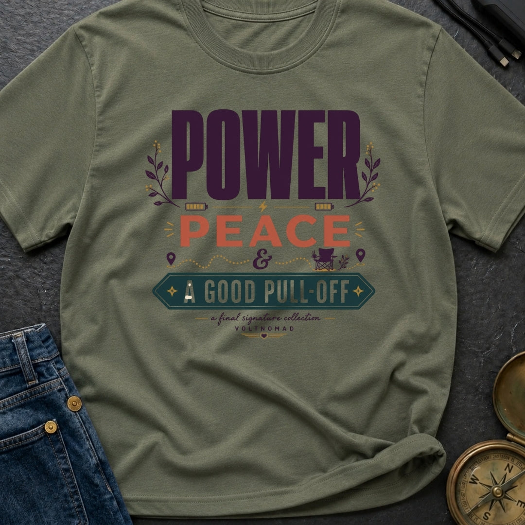Power Peace And A Good Pull Off - T-Shirt