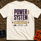 Battery Full, Dog Snoozing - T-Shirt in Ivory - A typographic design reading "POWER SYSTEM ONLINE" and "DOG ASLEEP"...