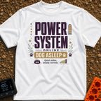 Battery Full, Dog Snoozing - T-Shirt in White - A typographic design reading "POWER SYSTEM ONLINE" and "DOG ASLEEP"...