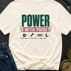 Power With Poise - T-Shirt