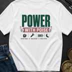 Power With Poise - T-Shirt