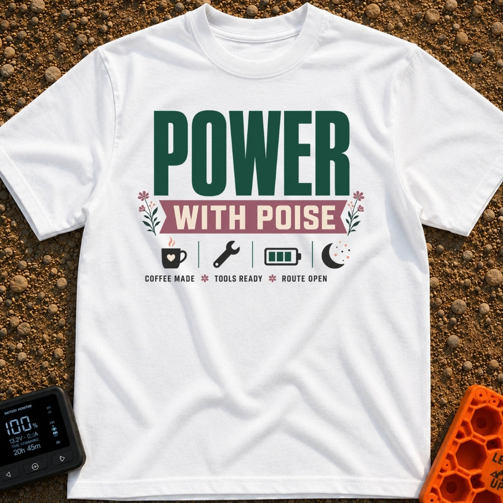 Poised And Fully Charged - T-Shirt in White - A typographic design featuring the text 'POWER WITH POISE' alongside small...