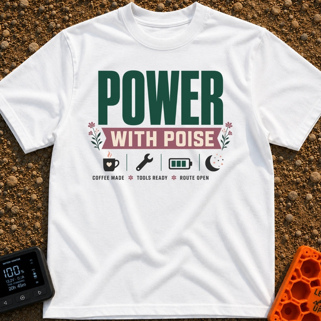 Poised And Fully Charged - T-Shirt in White - A typographic design featuring the text 'POWER WITH POISE' alongside small...