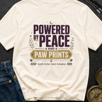 Powered By Peace And Paw Prints - T-Shirt