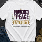 Powered By Peace And Paw Prints - T-Shirt