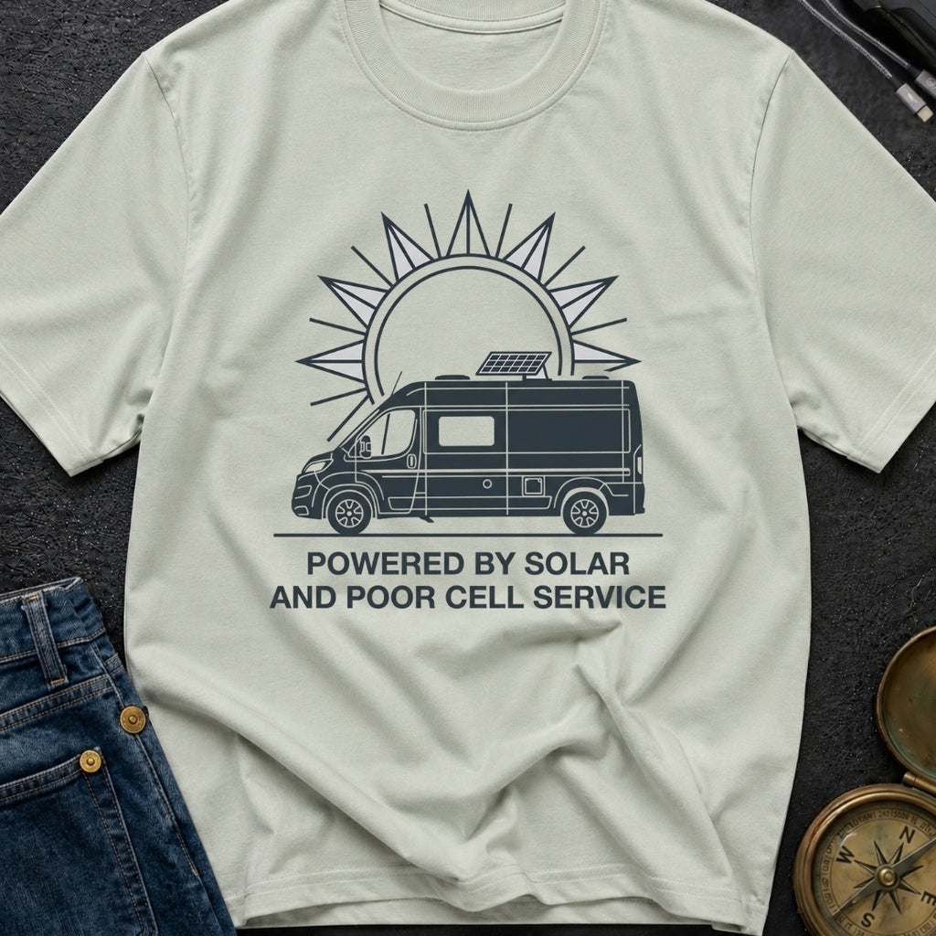 Powered By Solar And Poor Cell Service - T-Shirt