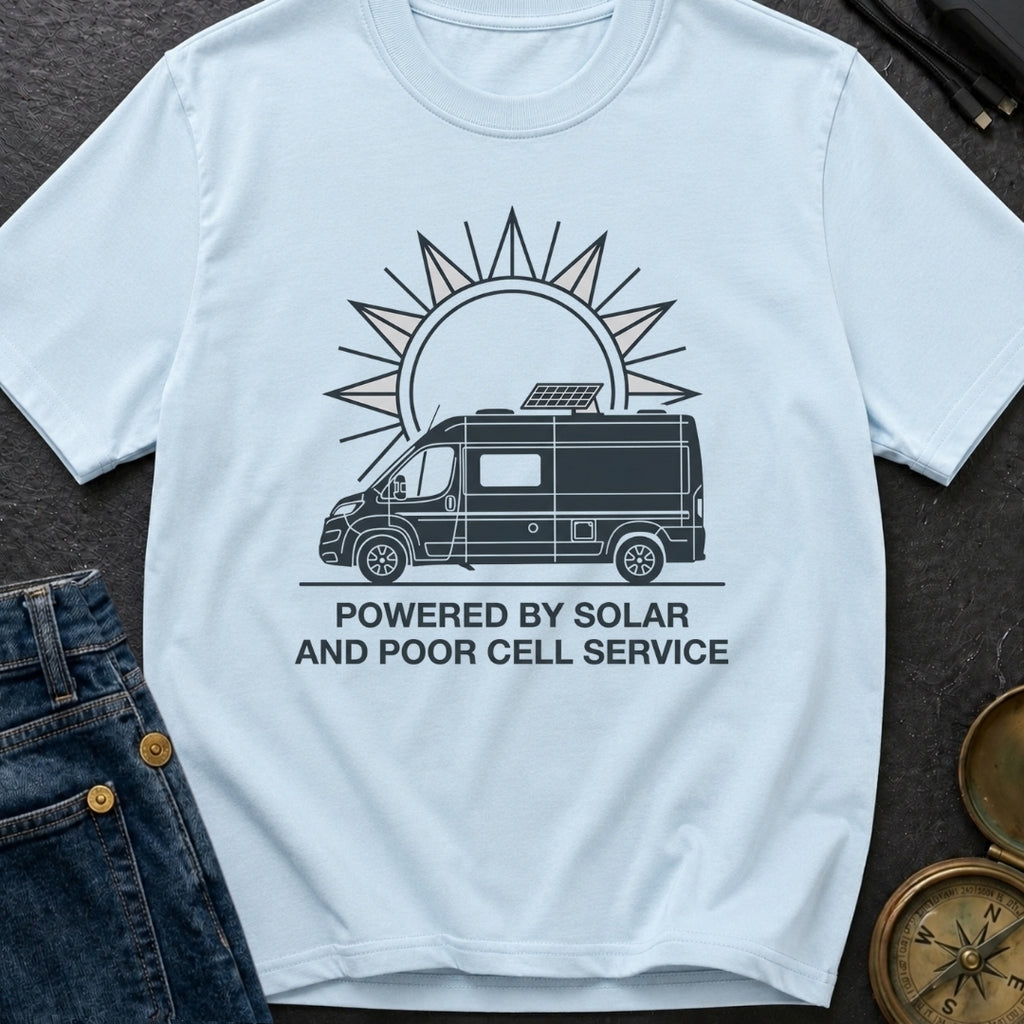 Powered By Solar And Poor Cell Service - T-Shirt