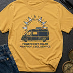 Powered By Solar And Poor Cell Service - T-Shirt