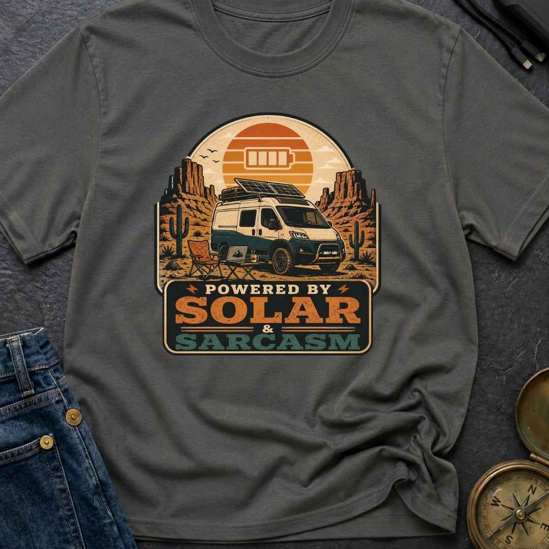 Powered By Solar and Sarcasm - T-Shirt