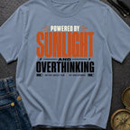 Solar Powered Overthinking - T-Shirt