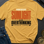 Solar Powered Overthinking - T-Shirt