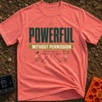 Off Grid Power Trip - T-Shirt in Watermelon - A typographic design featuring the text "POWERFUL WITHOUT PERMISSION" and...