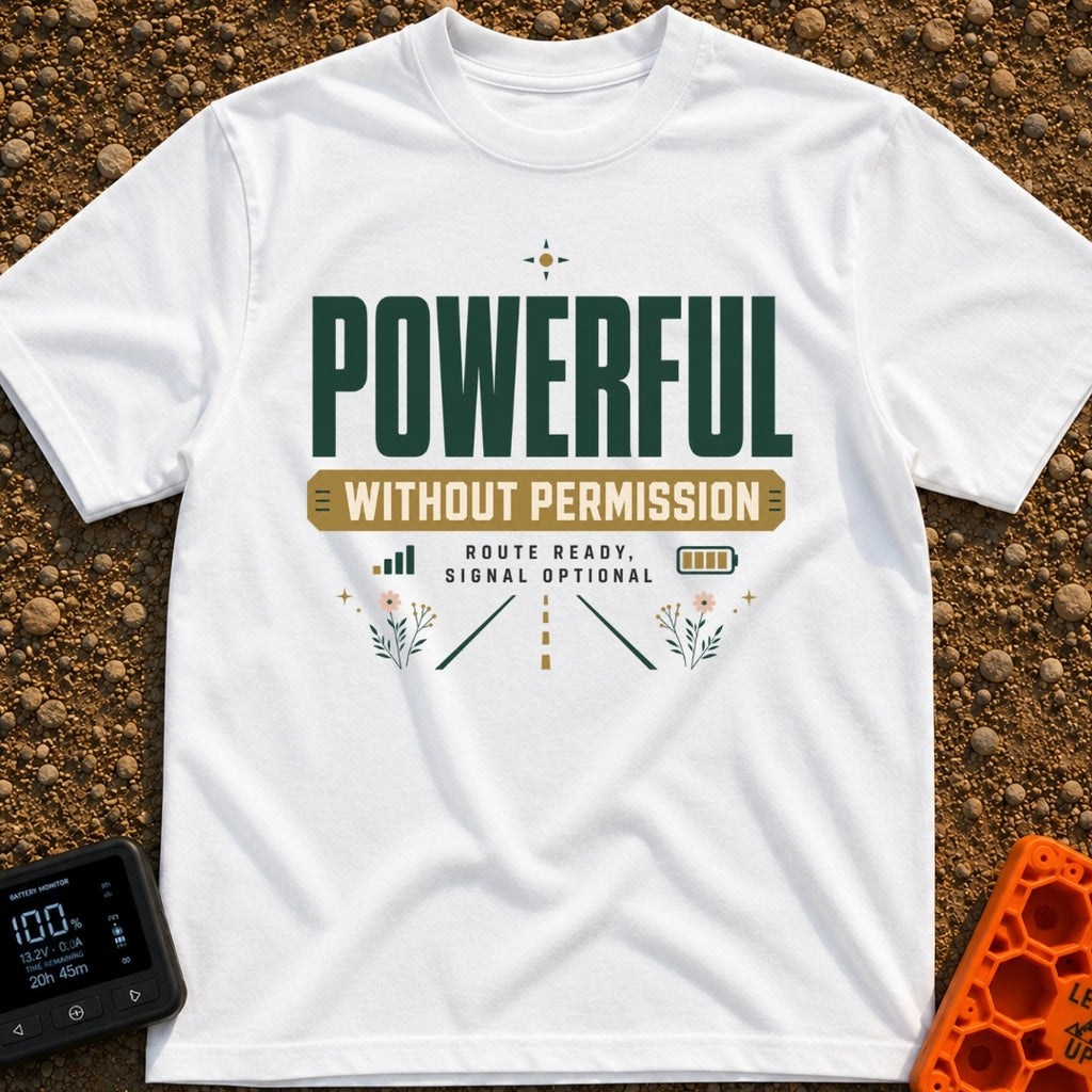 Off Grid Power Trip - T-Shirt in White - A typographic design featuring the text "POWERFUL WITHOUT PERMISSION" and "ROUTE...