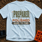 Pretty Hard To Find - T-Shirt in Chambray - A typography-based design featuring the stacked text 'PREPARED POLISHED HARD...