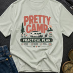 Pretty Camp Practical Plan - T-Shirt