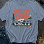 Pretty Camp Practical Plan - T-Shirt