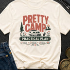 Pretty Camp Practical Plan - T-Shirt