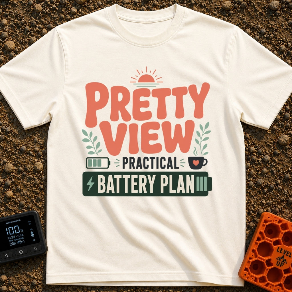 Powerful Views Ahead - T-Shirt in Ivory - Typographic design reading "PRETTY VIEW PRACTICAL BATTERY PLAN" surrounded by...