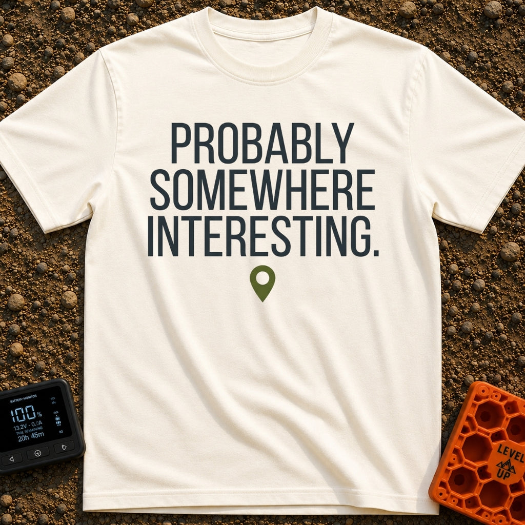 Adventuring Right Now - T-Shirt in Ivory - The design consists of three lines of bold, capital text reading "PROBABLY...