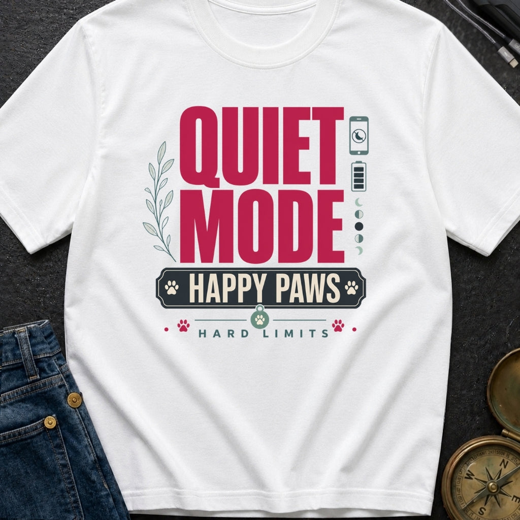 Quiet Mode Happy Paws - T-Shirt